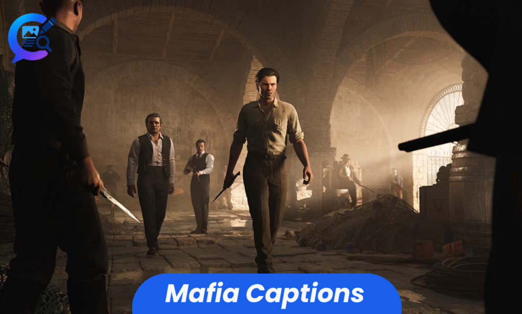 Mafia captions for Instagram with bold and stylish caption ideas